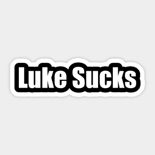 Luke Sucks Sticker